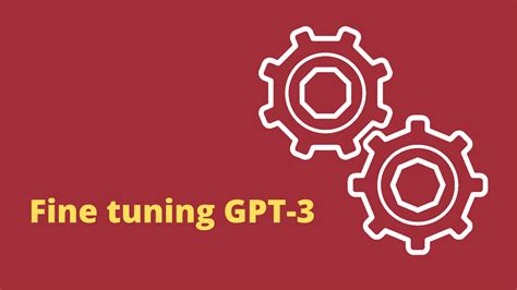 How To Fine Tune Gpt3 Capa Learning