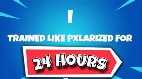 I Trained Like Pxlarized For 24 Hours Insane Results Youtube