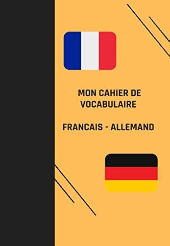 Buy Mon Cahier De Vocabulaire Français Allemand Cahier De