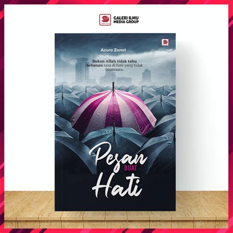 Pesan Buat Hati – Galeri Ilmu