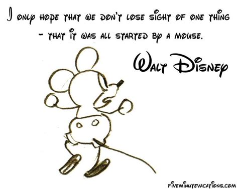 Walt Disney Quote It All Started With A Mouse Mickey Mouse It All