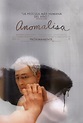 Anomalisa - Película 2015 - SensaCine.com