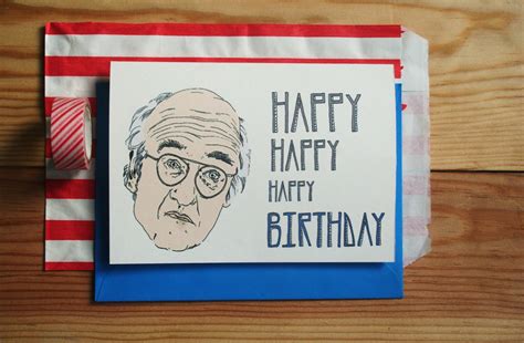 Larry David Curb Your Enthusiasm Birthday Card Anniversary