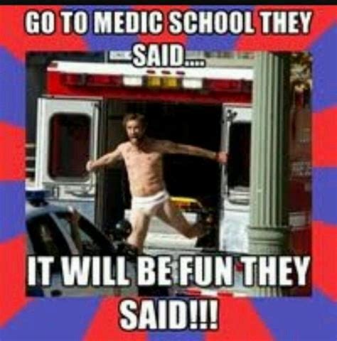 Paramedic Humor Paramedic School Nurse Humor Er Nurse New Memes
