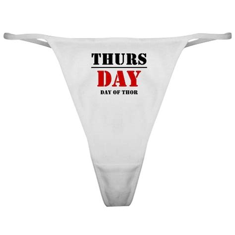 Thursday 2 Classic Thong By Designershop Cafepress
