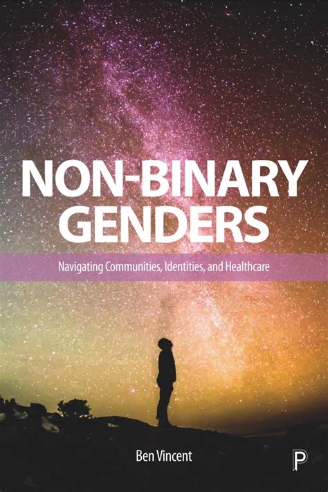 Transforming Society Understanding Non Binary Identities And Experiences