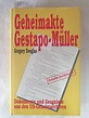Geheimakte Gestapo-Müller : Dokumente und Zeugnisse aus den US ...