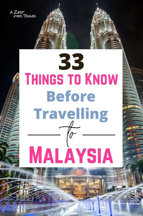 33 Things To Know About Malaysia Before You Go Malaysia Travel