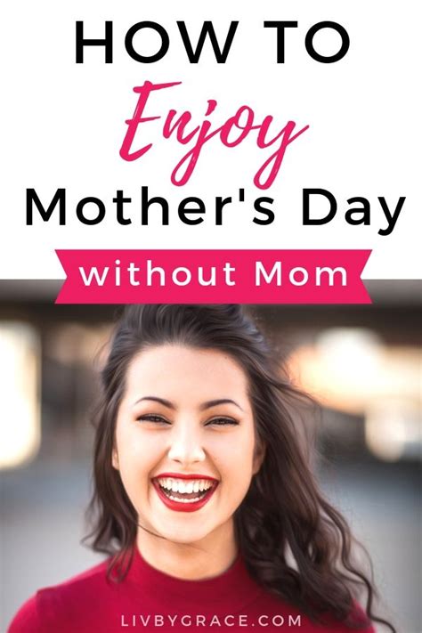How To Enjoy Mothers Day Without Mom Mothers Day Frugal Holidays Mom