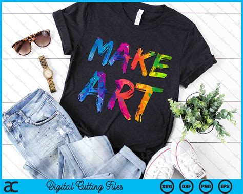 Make Art Painter Artist Teacher Artsy Svg Png Digital Cutting Files