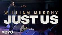 William Murphy - Just Us (Music Video) - YouTube Music