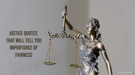 Justice Quotes That Will Tell You Importance Of Fairness Wishbae