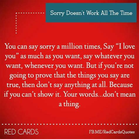 Sorry Doesnt Cut It Trust Words Say I Love You Sayings