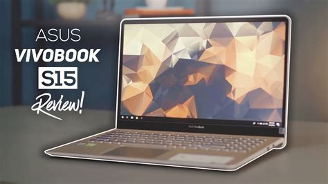 The updated s532 builds on the vivobook s15 of last year, which we've also reviewed here on the site, but gets a sturdier build with more. ASUS Vivobook S15 Review 2019! - Best Premium Laptop Got ...