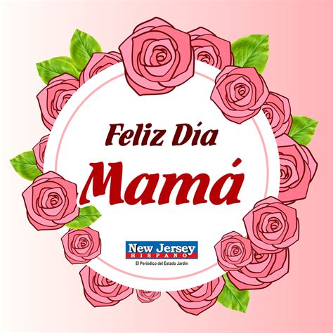 En españa, se celebrará el 2 de mayo 13 de Mayo: ¡Feliz Día de la Madres! - New Jersey Hispano