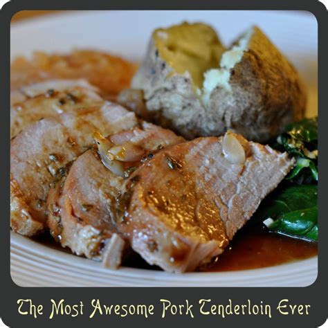 Easy and yummy pork tenderloin, melts in your mouth. Recipe—The Most Awesome Pork Tenderloin Ever | Pork ...