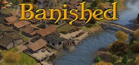 Banished Pc Game Full Version Free Download Acculop