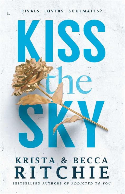 Kiss The Sky Book By Krista Ritchie Becca Ritchie Official