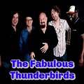 The Fabulous Thunderbirds – Virtuosity Worldwide Arts & Entertainment ...