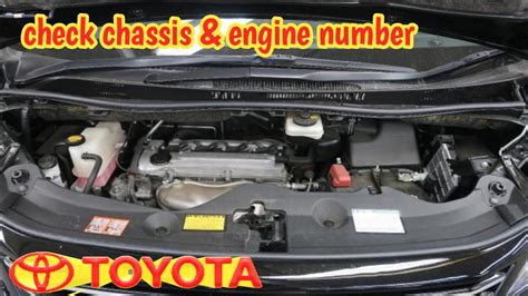 How To Find Engine Number And Chassis Number Toyota Vellfire Youtube