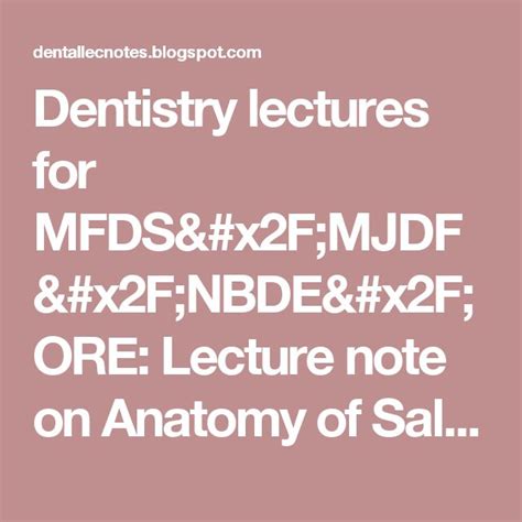 Dentistry Lectures For Mfdsmjdfnbdeore Lecture Note On Anatomy Of