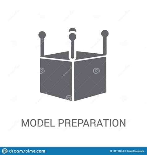 Model Preparation Icon Trendy Model Preparation Logo Concept On Stock
