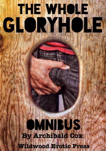 The Whole Gloryhole Omnibus Four Tales Of Bisexual Glory