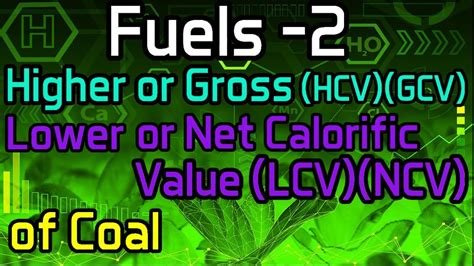 The knowledge about the calorific value of food is of little use, if you do not know your own calorie requirements. Fuels -2 Higher or Gross(HCV)(GCV) and Lower or Net ...