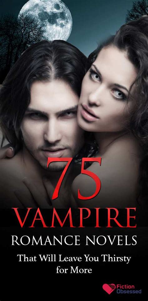 Top 75 Vampire Romance Novels Worth Reading 2022 Edition