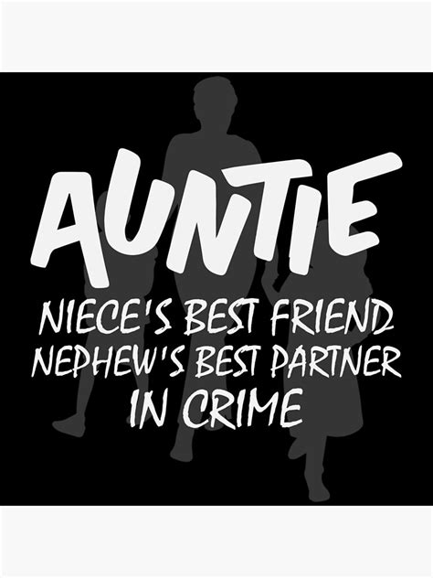 auntie niece s best friend and nephew s best partner in crime photographic print for sale by