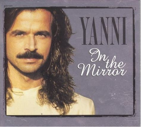 In The Mirror Yanni Songs Reviews Credits Allmusic