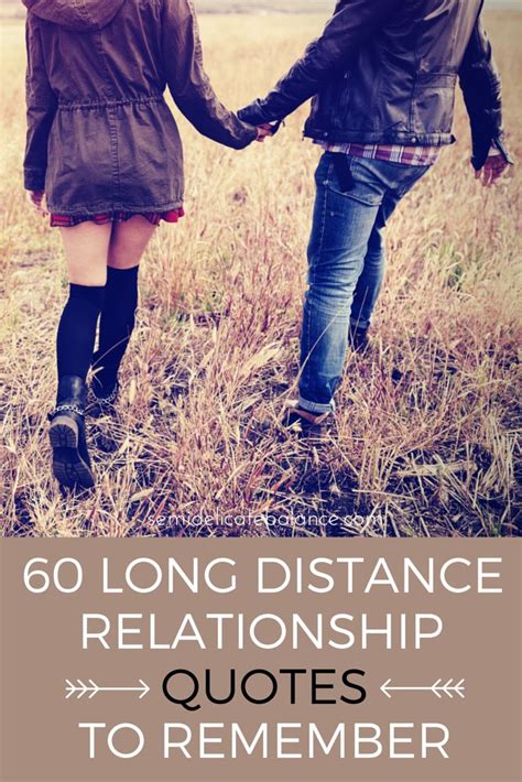 The art of acting and filmmaking. 60 Long Distance Relationship Quotes to Remember ...
