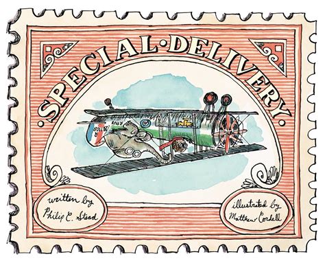 Special Delivery Philip C Stead Macmillan