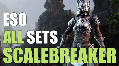 Eso Scalebreaker Sets Actually Good For Once Youtube
