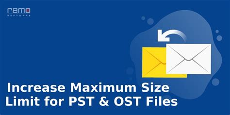 Increase Outlook File Size Limit Of Ost And Pst File