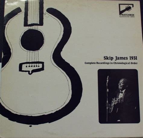 Skip James Skip James 1931 Complete Recordings In Chronological Order 1982 Vinyl Discogs