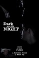 Dark Was The Night (2018)