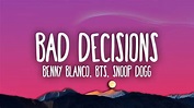 benny blanco, BTS & Snoop Dogg - Bad Decisions (Lyrics) - YouTube