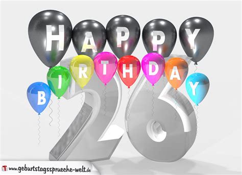 Geburtstagssprüche Zum 26 Geburtstag Happy Birthday Mit Bunten Ballons