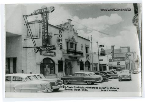 Saltillo Del Recuerdo El Hotel UrdiÑola En La Calle Victoria