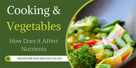 Or why not try our online grocery shopping and delivery service. Cooking & Vegetables - How Does Cooking Affect Nutrients ...