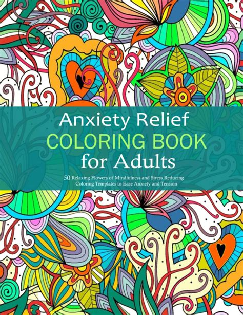 Anxiety Relief Adult Coloring Book A Mindfulness And Anti Stress