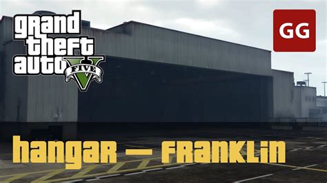 Gta 5 best hangar location to buy: Hangar (Franklin) — Property in GTA 5 - YouTube