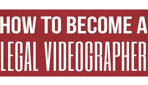 How To Become A Legal Videographer