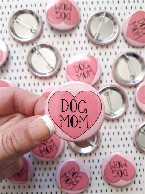 Dog Mom Button Pin Dog Mom Pinback Button Dog Lover T Etsy