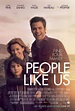 People Like Us Movie Poster - IMP Awards