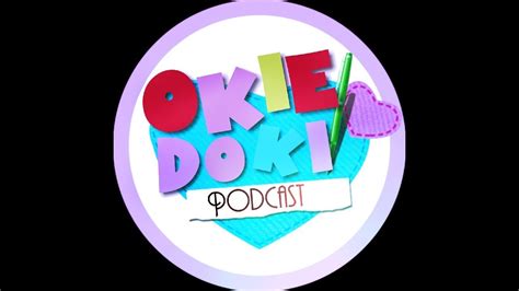 Okie Doki Podcast Test Youtube