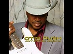 Otis Rush - Ain't Enough Comin' In - YouTube
