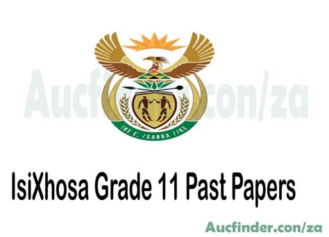 Isixhosa Grade 11 Exam Papers And Memos 2024 Pdf Download Aucfinder Za