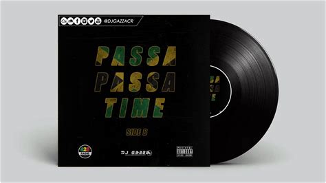 Passa Passa Time Mixtape Side B By Dj Gazza Dancehall 2000 S Youtube